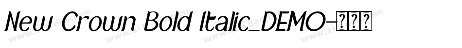 New Crown Bold Italic_DEMO字体转换